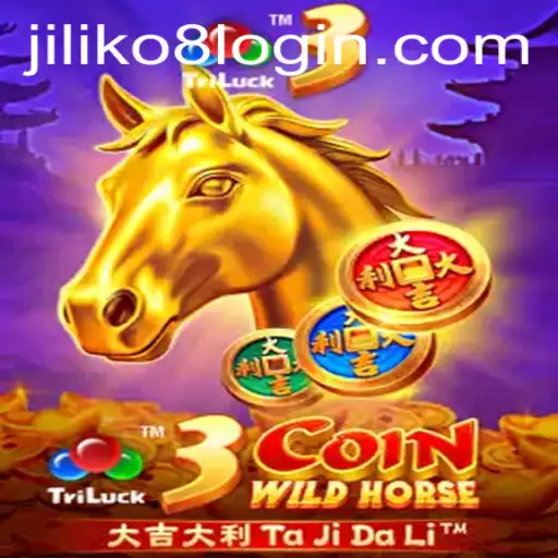 3CoinWildHorse: Dive Into the Thrilling World of JILIKo8