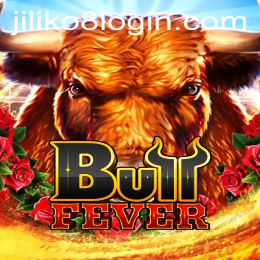 Discover the Exciting World of BullFever with JILIKo8