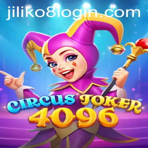 Dive into the World of CircusJoker4096: A New Gaming Experience with JILIKo8